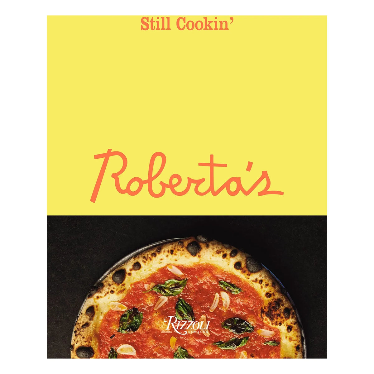 Rizzoli - Roberta’s: Still Cooking - EN